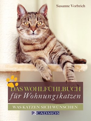 cover image of Das Wohlfühlbuch für Wohnungskatzen